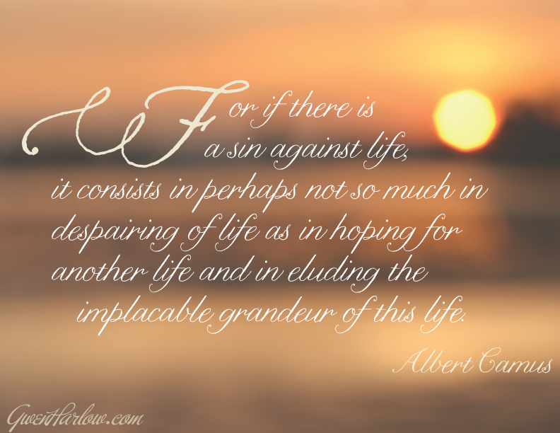 For if there is a sin against life…